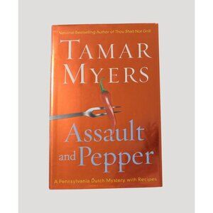 Assault And Pepper Tamar Myers 1st Print 2005 Pennsylvania Dutch Mystery HBDJ